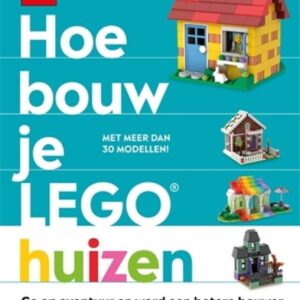 LEGO Hoe Bouw je LEGO Huizen
